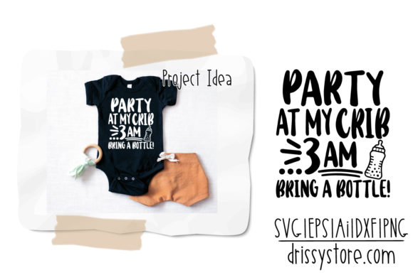 Download Party at My Crib 3 AM Bring a Bottle - Crib Collection